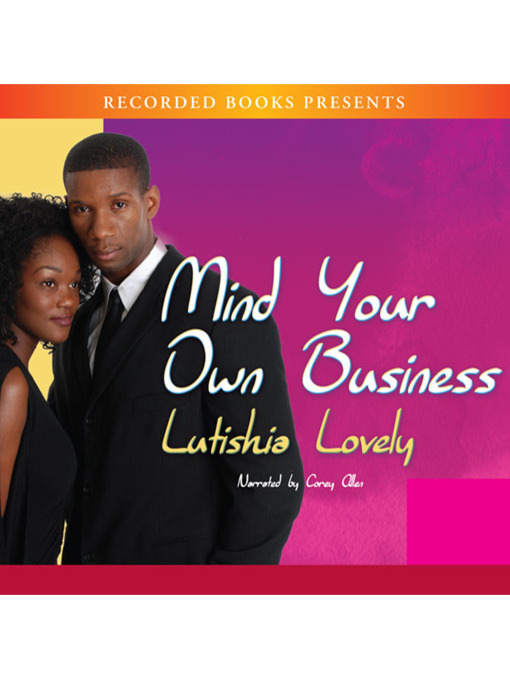 Title details for Mind Your Own Business by Lutishia Lovely - Wait list